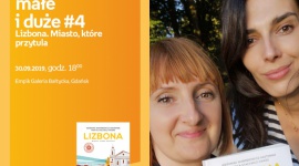 Podróże małe i duże #4. Lizbona | Empik Galeria Bałtycka Podróże, LIFESTYLE - spotkanie